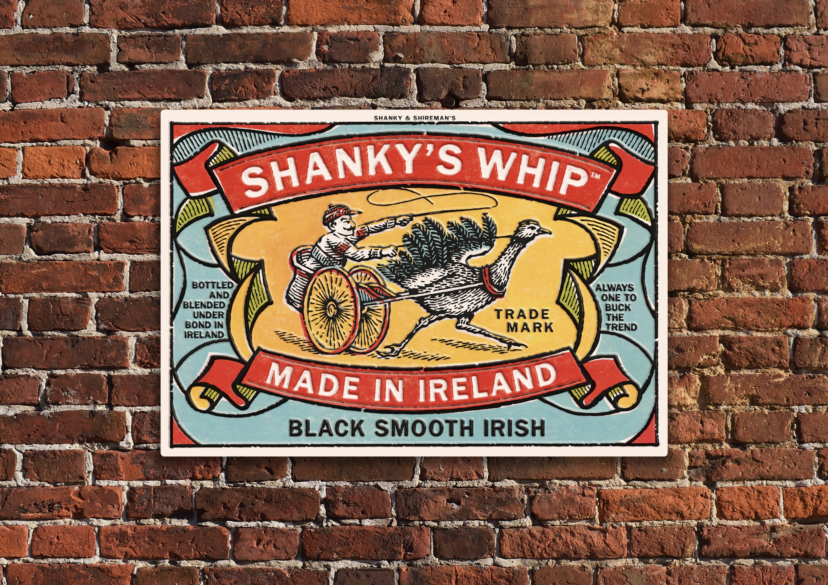 Shanky's Whip Tin Sign